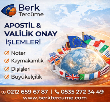 Apostil & Valilik Onay İşlemleri | Noter Onaylı ve Yeminli Tercüme – Berk Tercüme